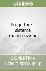 Progettare il sistema manutenzione Acquista Ora