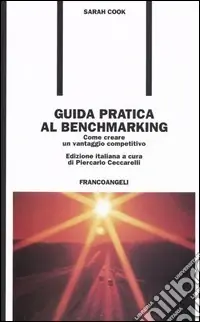 Direttamente Dal Produttore Guida pratica al benchmarking. Come creare un vantaggio competitivo