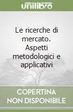 Offerta Lampo Le ricerche di mercato. Aspetti metodologici e applicativi