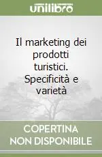 Il marketing dei prodotti turistici. Specificità e varietà Più Venduto