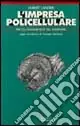 Must-Have L‘impresa policellulare. Per un management del disordine