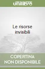 Le risorse invisibili Nuovo Arrivo