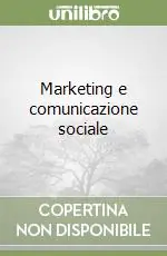 Acquista Ora Marketing e comunicazione sociale