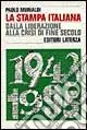 Compra Online La stampa italiana dalla Liberazione alla crisi di fine secolo