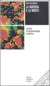 Compra Online La materia e la mente. Lezioni di epistemologia evolutiva