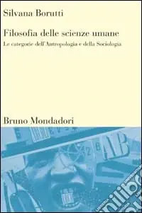 Vendita Finale Filosofia delle scienze umane. Le categorie dell‘antropologia e della sociologia