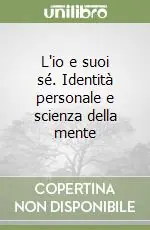 Soddisfatti O Rimborsati L‘io e suoi sé. Identità personale e scienza della mente