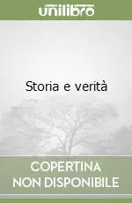 Esclusivo Storia e verità