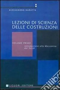 Scienza delle costruzioni. Vol. 1 Meccanica dei solidi Prezzo Conveniente