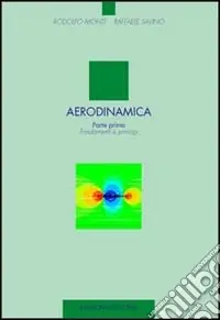 Offerta Aerodinamica. Vol. 1 Fondamenti e principi