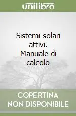 Ultime Pezzi Sistemi solari attivi. Manuale di calcolo