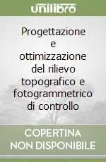 Occasione Progettazione e ottimizzazione del rilievo topografico e fotogrammetrico di controllo