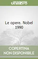 Ultimissimo Modello Le opere. Nobel 1990