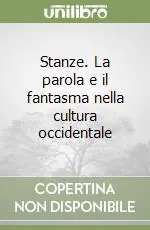 Acquista Ora Stanze. La parola e il fantasma nella cultura occidentale