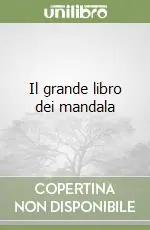 Il grande libro dei mandala Ultima Occasione