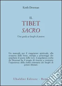 Offerta Speciale Il Tibet sacro. Una guida ai luoghi di potere