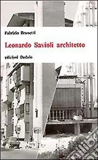 Leonardo Savioli architetto Di Tendenza