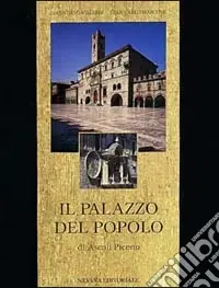 Il palazzo del popolo di Ascoli Piceno Spedizione Espresso