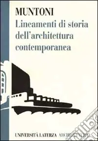 Occasione Imperdibile Lineamenti di storia dell‘architettura contemporanea