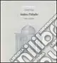 Andrea Palladio. Opera completa. Ediz. illustrata Di Tendenza