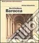 Di Tendenza Architettura barocca. Ediz. illustrata