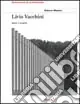 Miglior Prezzo Livio Vacchini. Opere e progetti. Ediz. illustrata