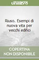 Riuso. Esempi di nuova vita per vecchi edifici Spedizione Espresso