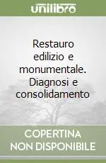 Soddisfatti O Rimborsati Restauro edilizio e monumentale. Diagnosi e consolidamento