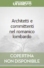 Nuova Collezione Architetti e committenti nel romanico lombardo