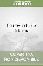 Le nove chiese di Roma A Buon Prezzo