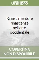 Compra Online Rinascimento e rinascenze nell‘arte occidentale