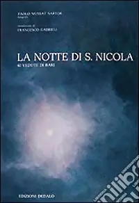 La notte di San Nicola. 40 vedute di Bari Saldi