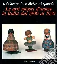 Le arti minori d‘autore in Italia dal 1900 al 1930 Prezzo Di Fabbrica