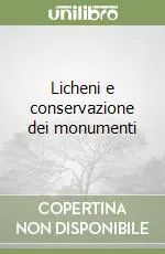 Licheni e conservazione dei monumenti Popolare