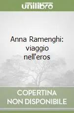 Anna Ramenghi viaggio nell‘eros Compra Online