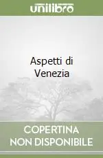 Offerta Lampo Aspetti di Venezia
