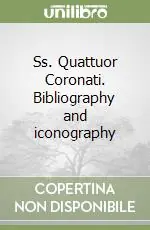 Promo Stagionale Ss. Quattuor Coronati. Bibliography and iconography