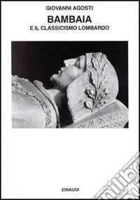 Compra Adesso Bambaia e il classicismo lombardo