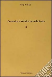 Miglior Prezzo Ceramica a vernice nera di Cales. Vol. 2