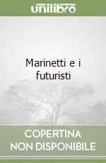 Sconto Marinetti e i futuristi