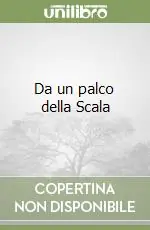 Novità Da un palco della Scala