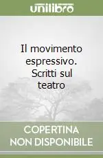 Il movimento espressivo. Scritti sul teatro Affare