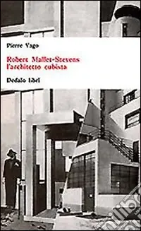 Robert Mallet-Stevens l‘architetto cubista Più Venduto