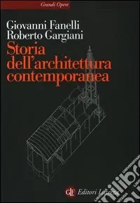 Acquista Ora Storia dell‘architettura contemporanea. Spazio, struttura, involucro