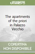 Offerta The apartments of the priori in Palazzo Vecchio