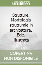 Promo Stagionale Strutture. Morfologia strutturale in architettura. Ediz. illustrata