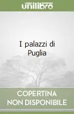 Compra Oggi Stesso I palazzi di Puglia