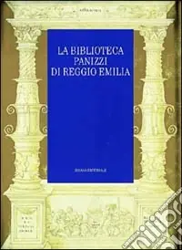 Sconto La biblioteca Panizzi di Reggio Emilia