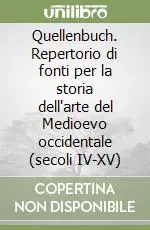 Must-Have Quellenbuch. Repertorio di fonti per la storia dell‘arte del Medioevo occidentale (secoli IV-XV)