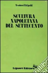 Miglior Prezzo Scultura napoletana del Settecento
